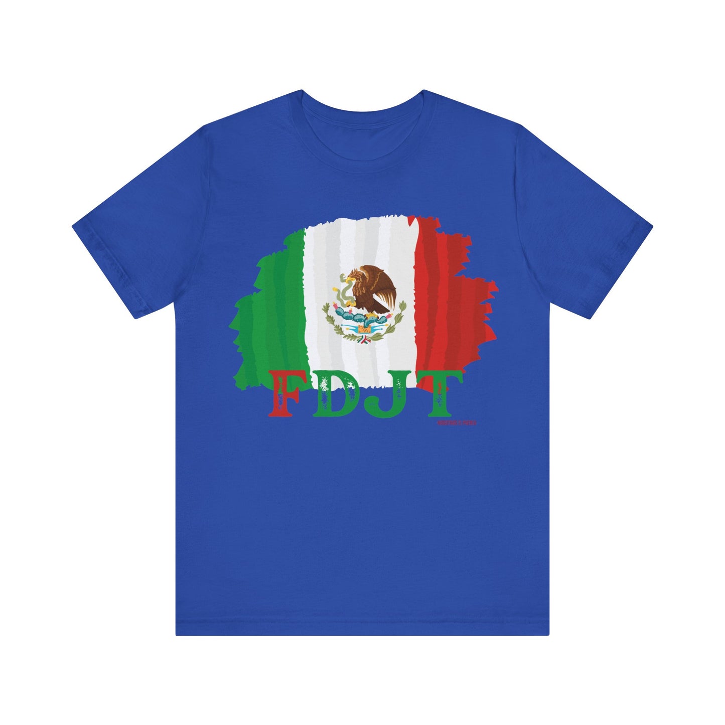 FDJT México Flag Tee – Bold. United. Proud. 🇲🇽