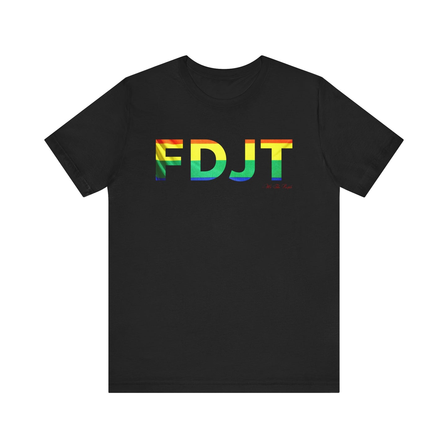 FDJT Pride Tee – Love, Unity, Action 🏳️‍🌈